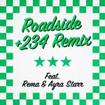 Mahalia Roadside 234 Remix ft Rema Ayra Starr Art